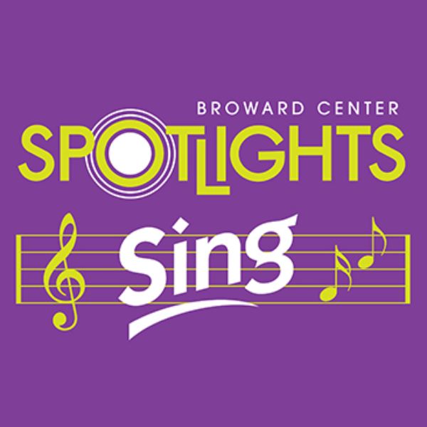 Broward Center's Spotlights Sing