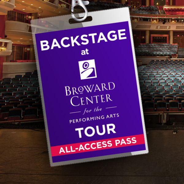 BACKSTAGE AT BROWARD CENTER TOUR