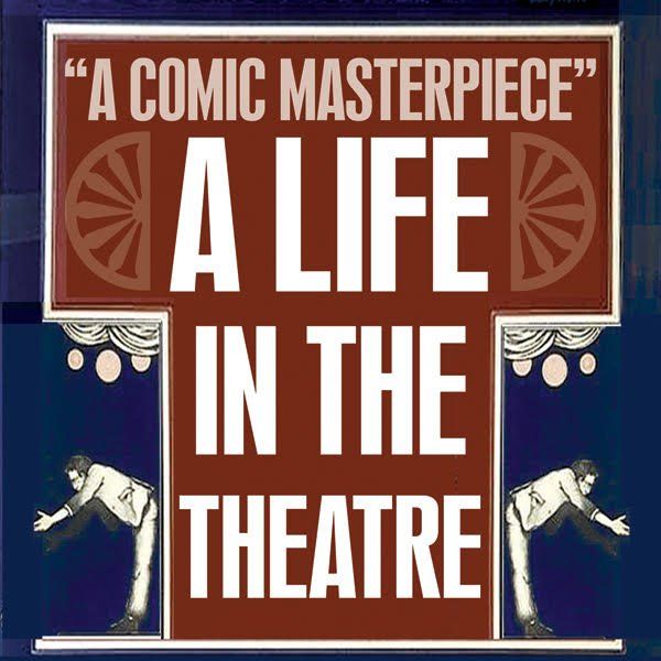 A Life In The Theatre