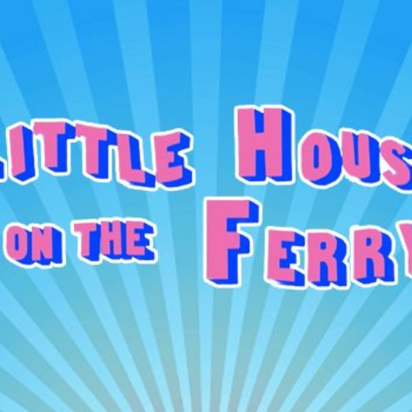 Little House on the Ferry