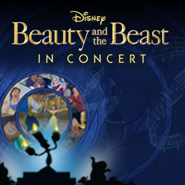 Disney in Concert: Beauty and the Beast Animated Classic in Concert