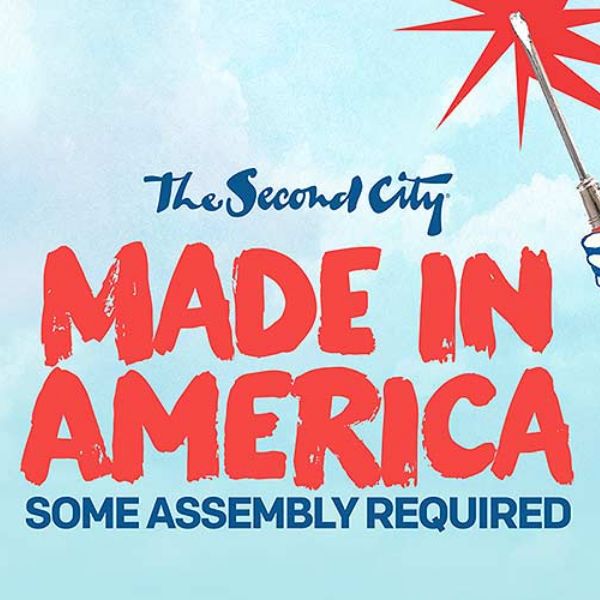 The Second City: Made in America (Some Assembly Required)