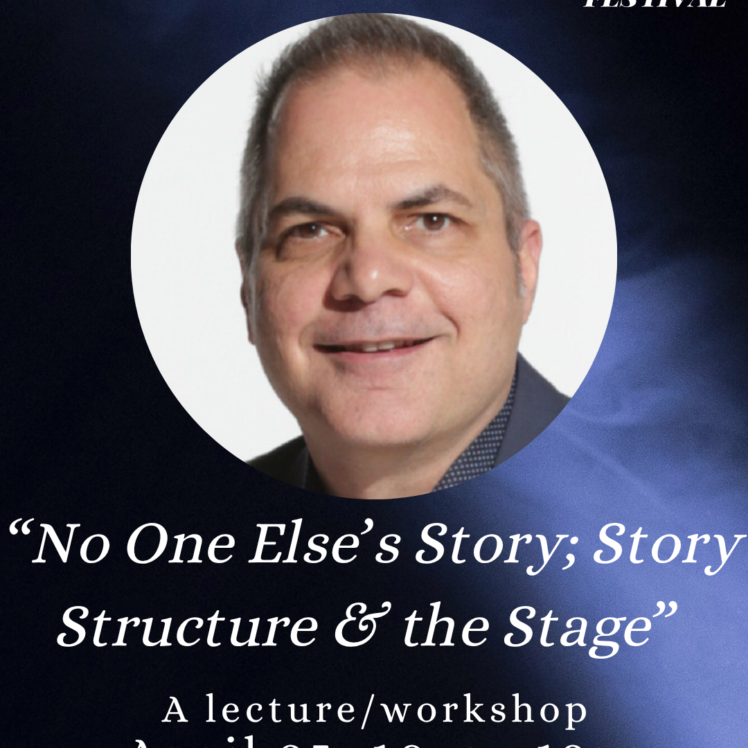 “No One Else’s Story; Story Structure & the Stage” 