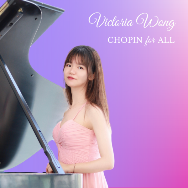 Chopin for All - Victoria Wong, Gold prize winner at the 2022 San Francisco International Music Competition.