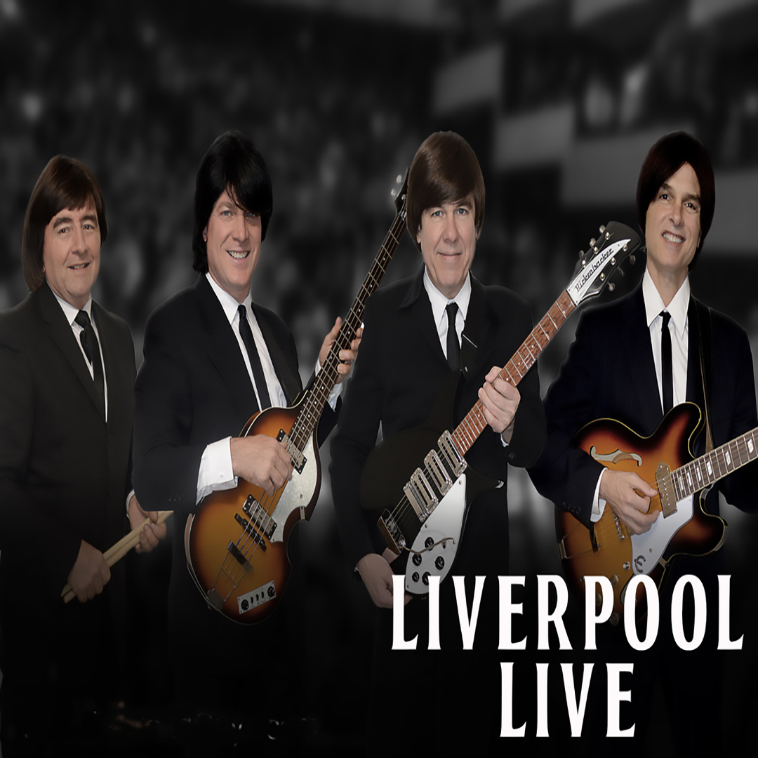 Liverpool Live: A Tribute to The Beatles