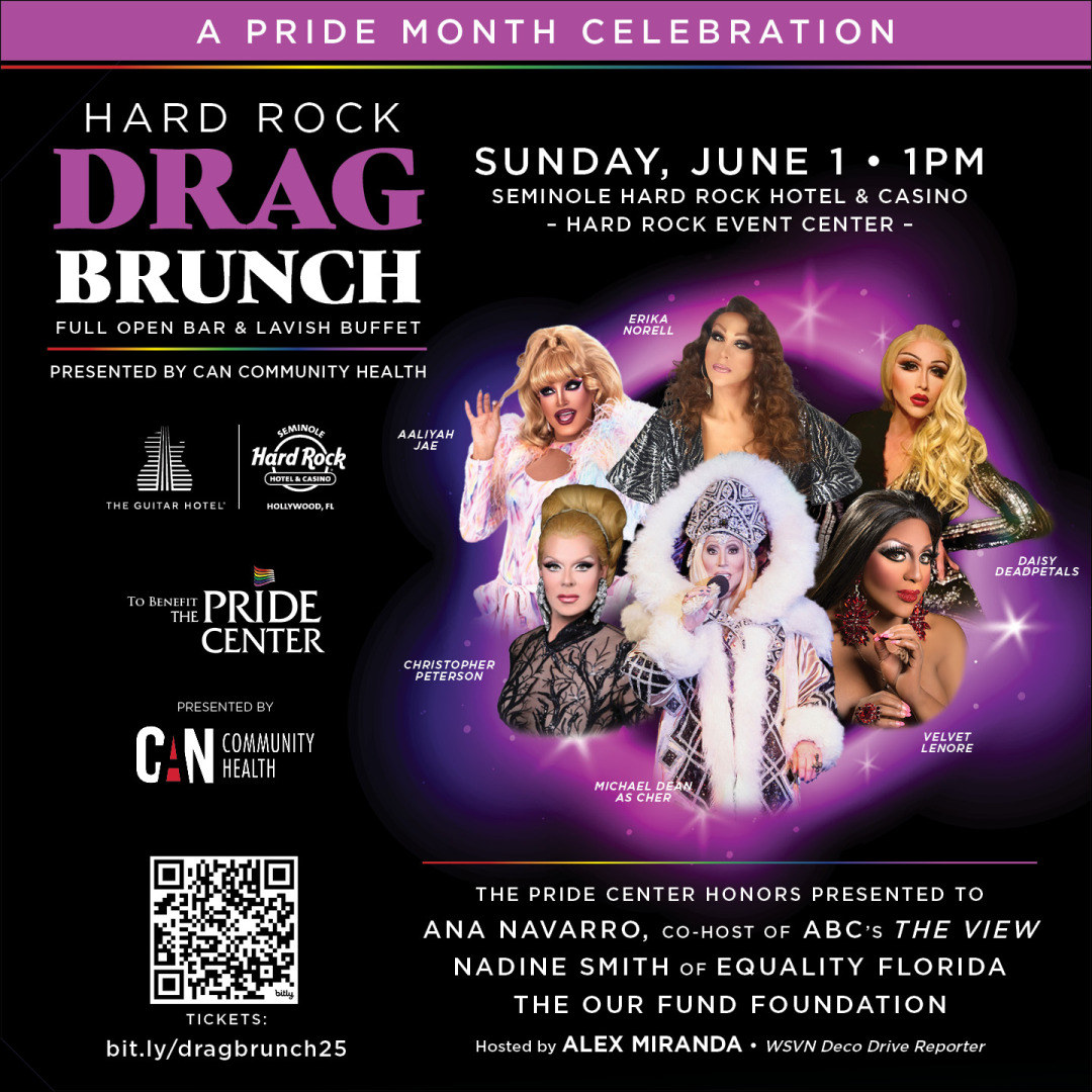 Seminole Hard Rock Hotel & Casino Hollywood’s Drag Brunch presented by CAN