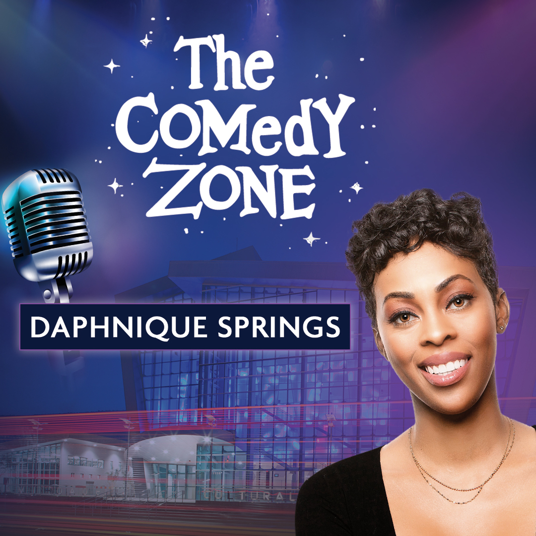 The Comedy Zone Featuring Daphnique Springs