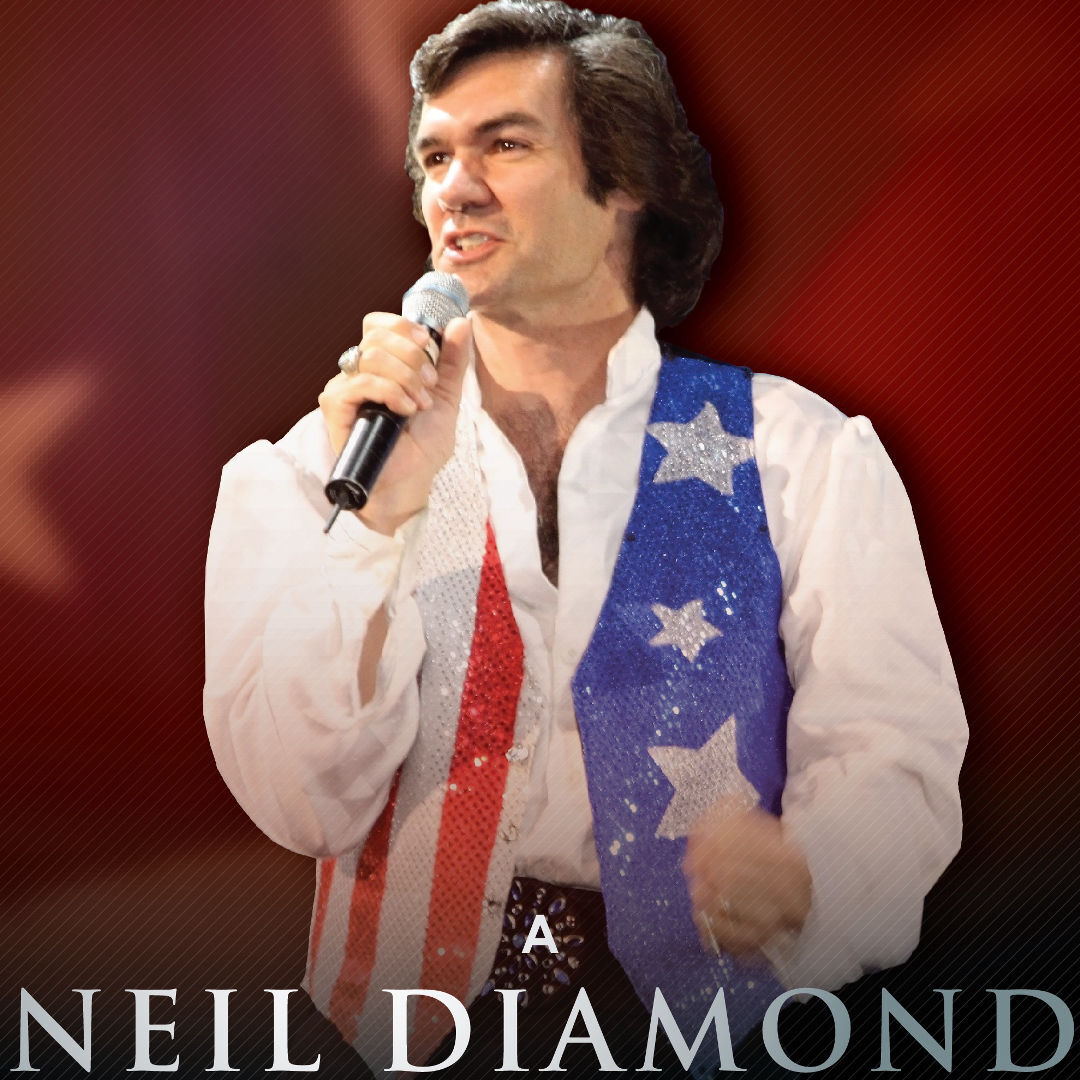 A Neil Diamond Tribute