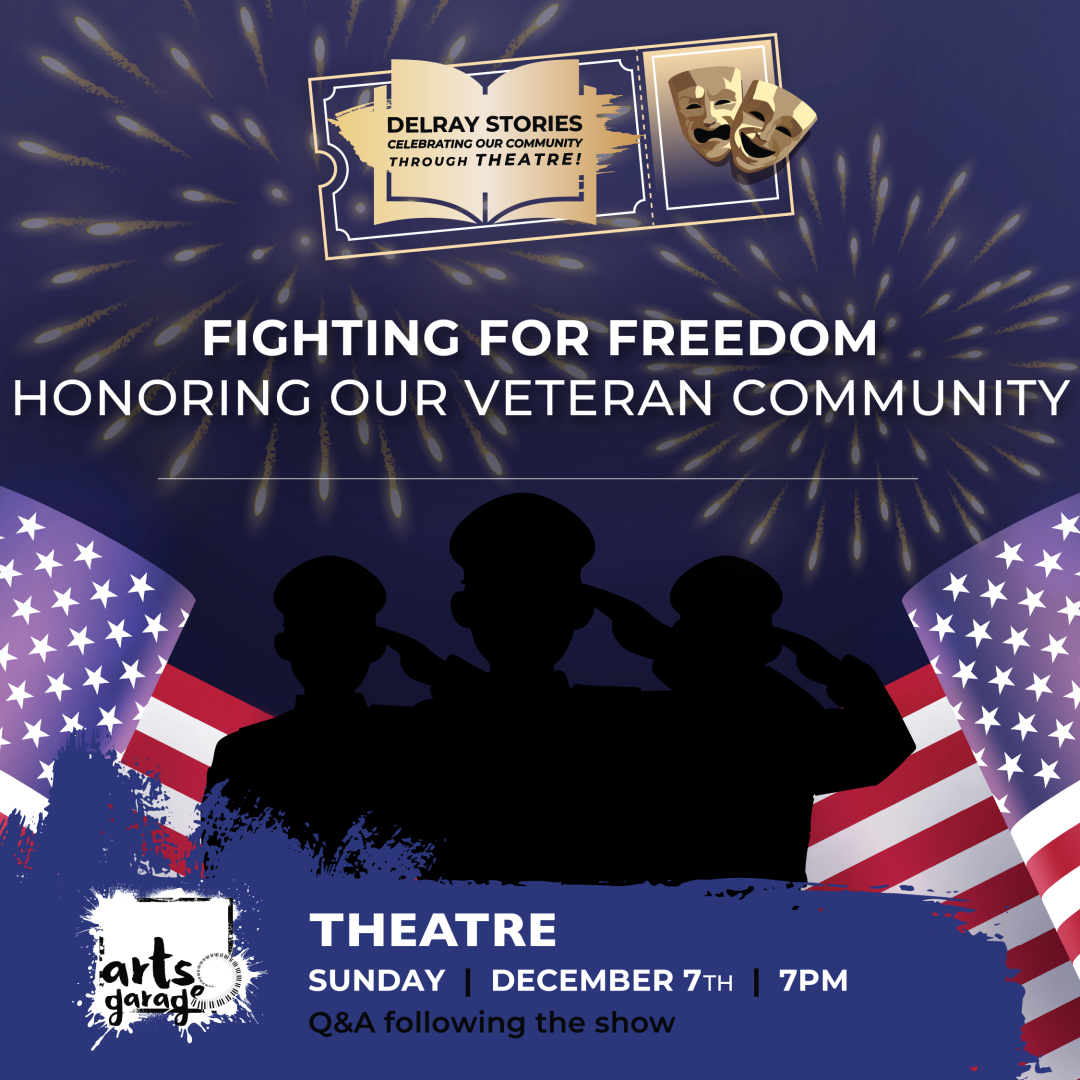 3rd Annual Delray Stories: Fighting for Freedom, Honoring our Veteran Commu