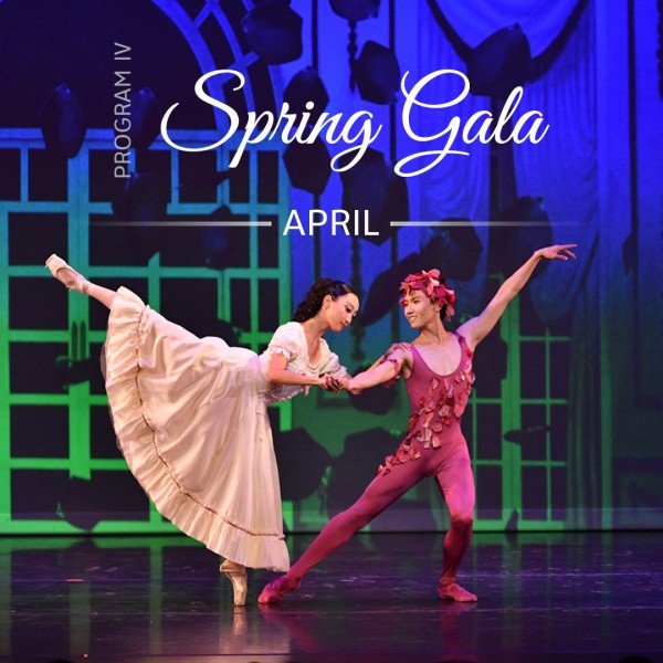 PROGRAM IV  SPRING BALLET GALA