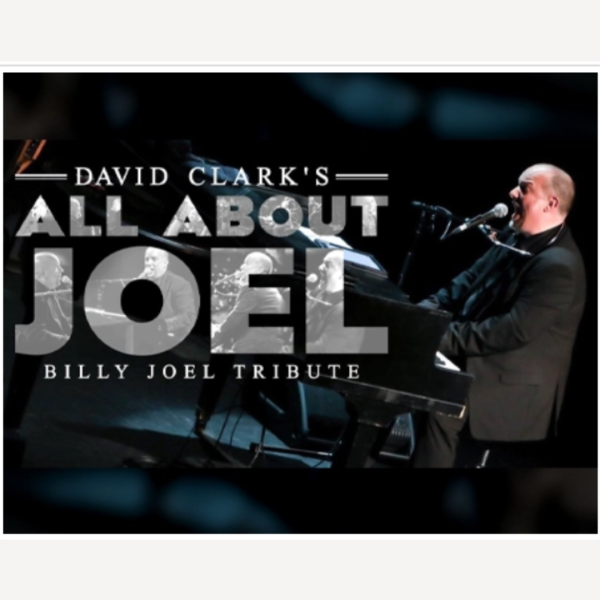 David Clarks All About Billy Joel: The Billy Joel Tribute